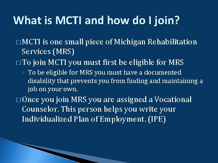 What is MCTI and how do I join? � MCTI is one small piece What is MCTI and how do I join? � MCTI is one small piece