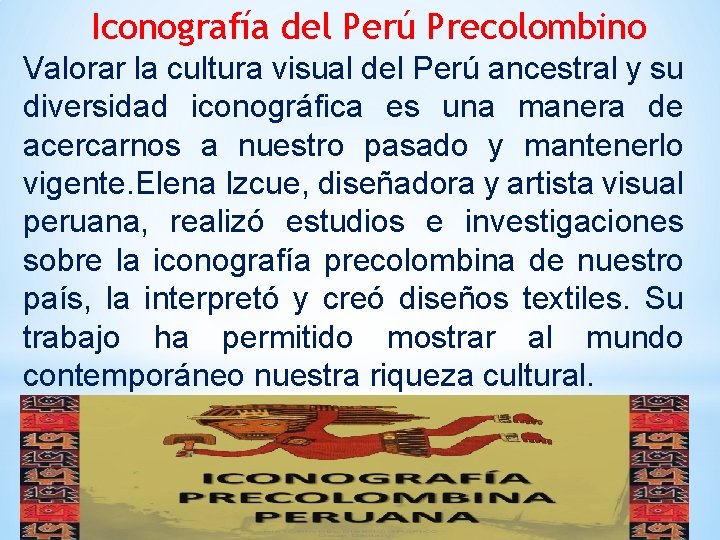 Iconografía del Perú Precolombino Valorar la cultura visual del Perú ancestral y su diversidad
