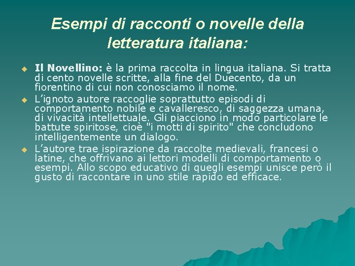Esempi di racconti o novelle della letteratura italiana: u u u Il Novellino: è Esempi di racconti o novelle della letteratura italiana: u u u Il Novellino: è