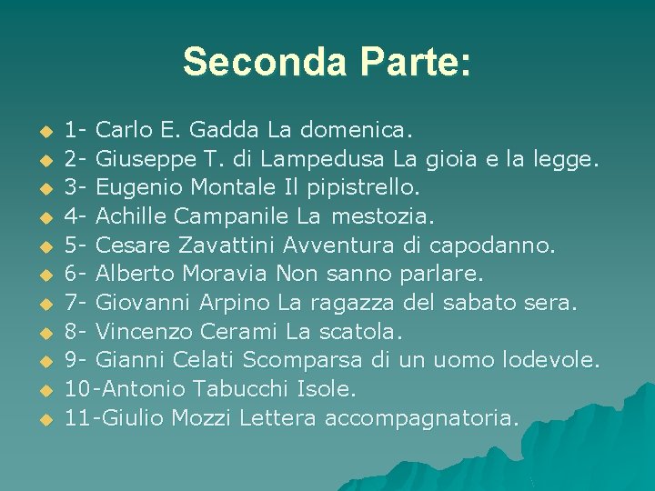 Seconda Parte: u u u 1 - Carlo E. Gadda La domenica. 2 - Seconda Parte: u u u 1 - Carlo E. Gadda La domenica. 2 -