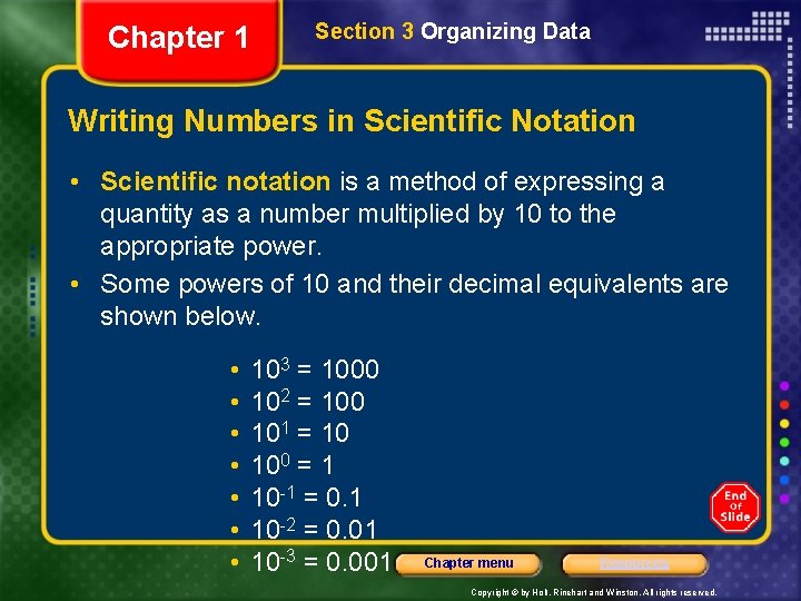 Chapter 1 Section 3 Organizing Data Writing Numbers in Scientific Notation • Scientific notation
