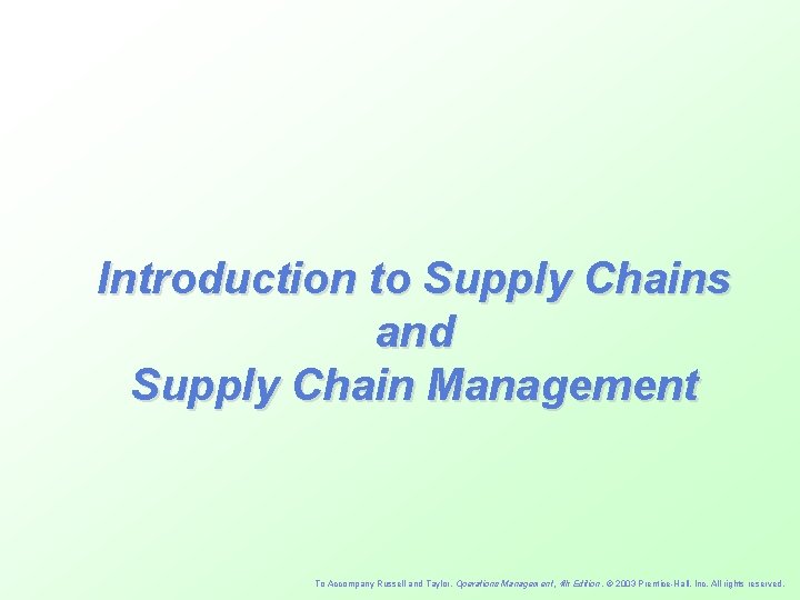 Introduction to Supply Chains and Supply Chain Management To Accompany Russell and Taylor, Operations