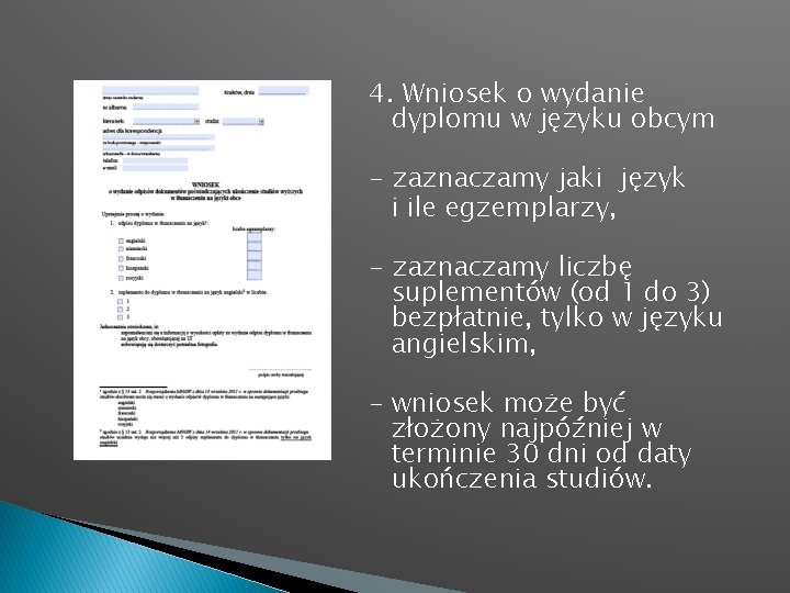 4. Wniosek o wydanie dyplomu w języku obcym - zaznaczamy jaki język i ile