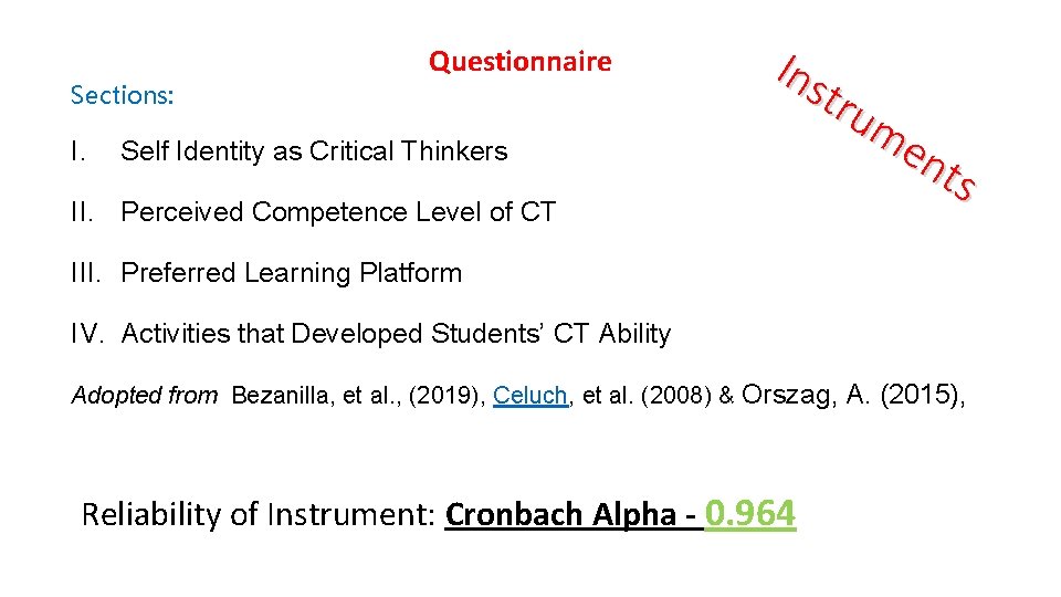 Sections: I. Questionnaire Self Identity as Critical Thinkers II. Perceived Competence Level of CT