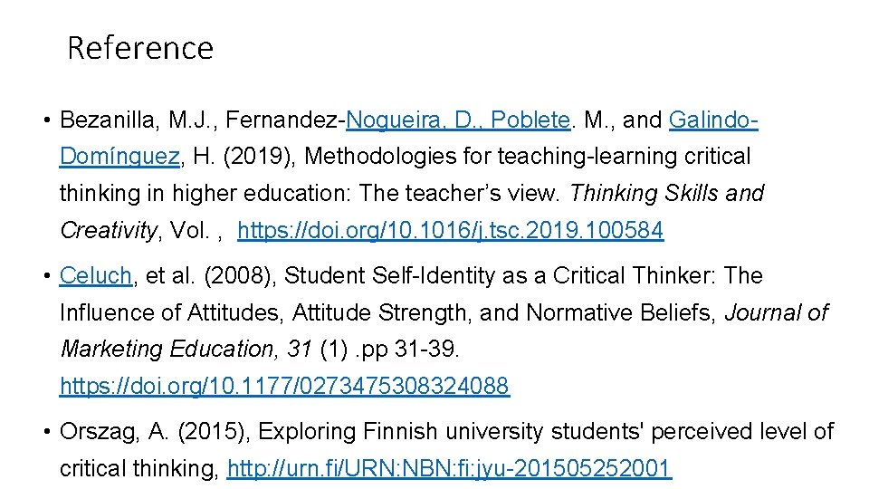 Reference • Bezanilla, M. J. , Fernandez-Nogueira, D. , Poblete. M. , and Galindo.
