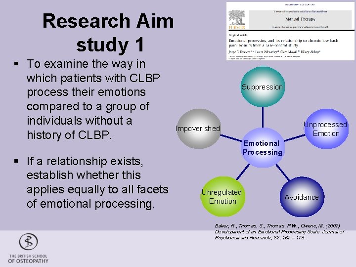 Research Aim study 1 § To examine the way in which patients with CLBP