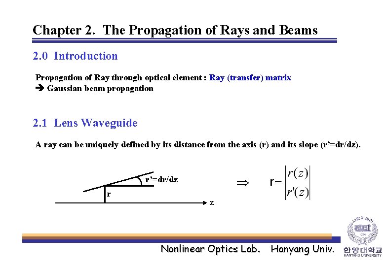 Chapter 2. The Propagation of Rays and Beams 2. 0 Introduction Propagation of Ray