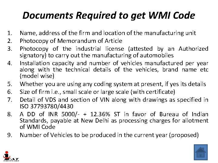 Documents Required to get WMI Code 1. 2. 3. 4. 5. 6. 7. 8. Documents Required to get WMI Code 1. 2. 3. 4. 5. 6. 7. 8.