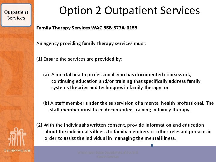 Outpatient Services Option 2 Outpatient Services Family Therapy Services WAC 388 -877 A-0155 An