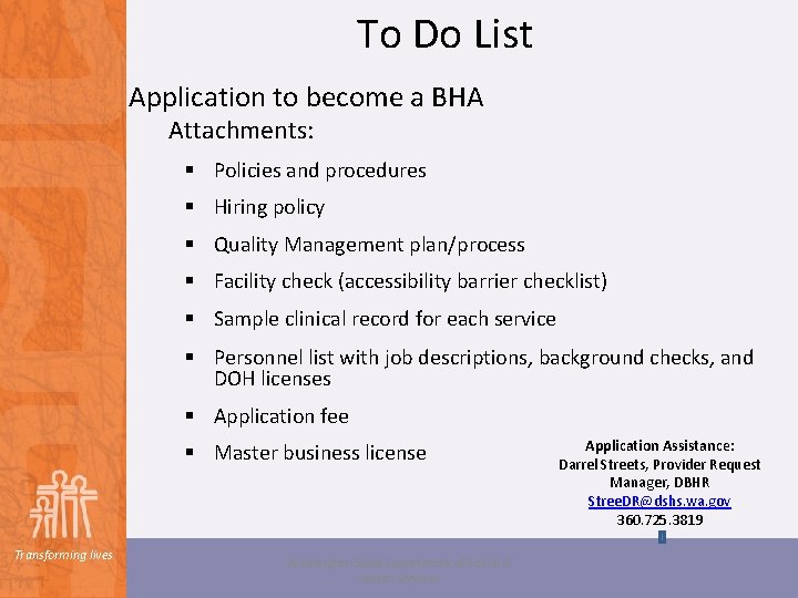 To Do List Application to become a BHA Attachments: § Policies and procedures §