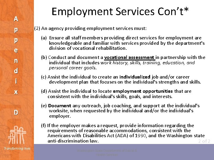 A p p e n d i x D Employment Services Con’t* (2) An