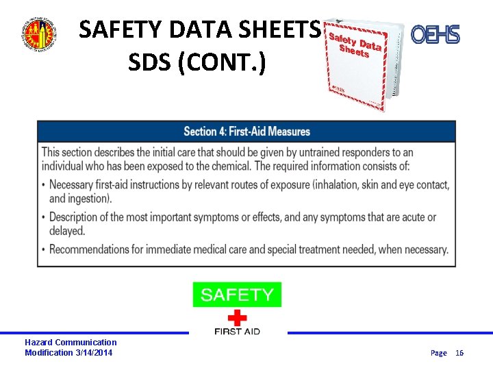 SAFETY DATA SHEETS SDS (CONT. ) Hazard Communication Modification 3/14/2014 Page 16 