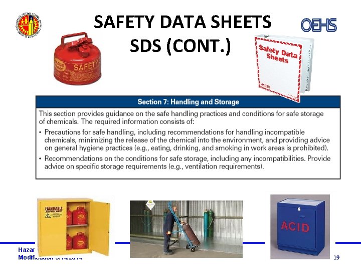 SAFETY DATA SHEETS SDS (CONT. ) Hazard Communication Modification 3/14/2014 Page 19 