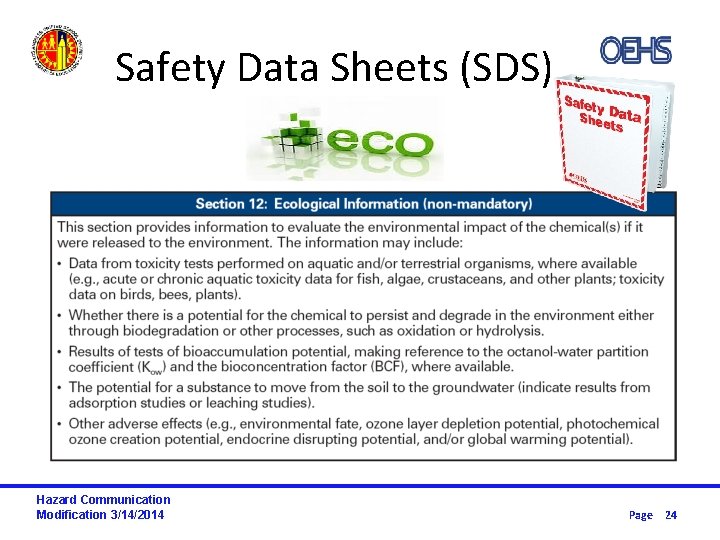 Safety Data Sheets (SDS) Hazard Communication Modification 3/14/2014 Page 24 