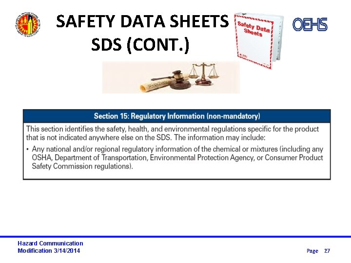 SAFETY DATA SHEETS SDS (CONT. ) Hazard Communication Modification 3/14/2014 Page 27 