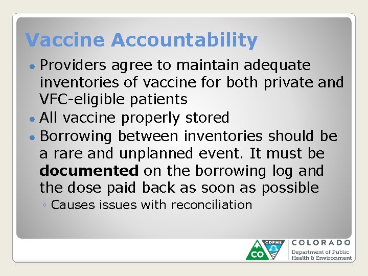 Vaccine Accountability Providers agree to maintain adequate inventories of vaccine for both private and