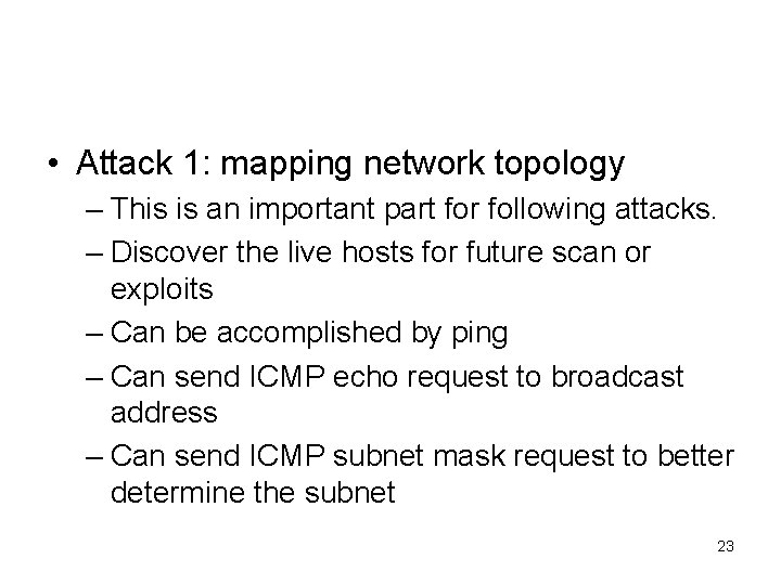  • Attack 1: mapping network topology – This is an important part for