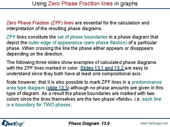 Using Zero Phase Fraction lines in graphs Zero Phase Fraction (ZPF) lines are essential