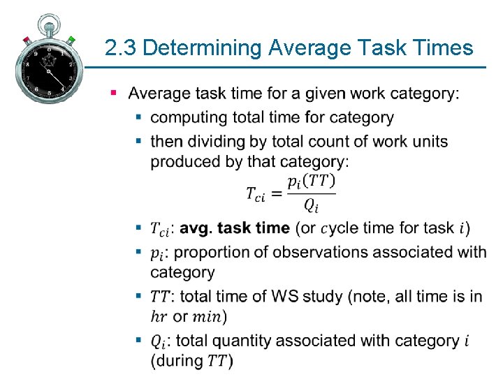 2. 3 Determining Average Task Times § 