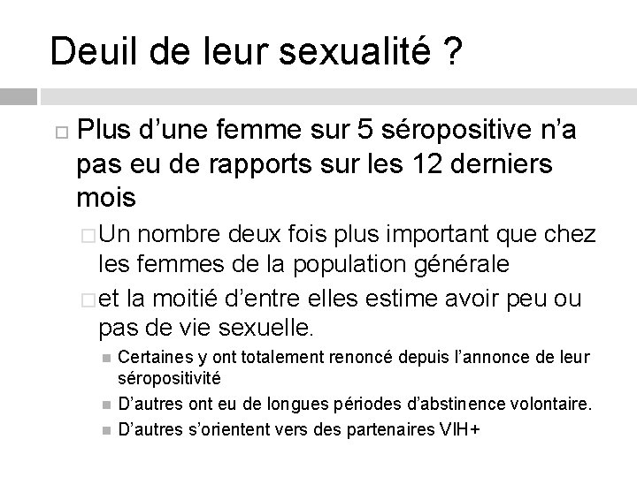 Deuil de leur sexualité ? Plus d’une femme sur 5 séropositive n’a pas eu