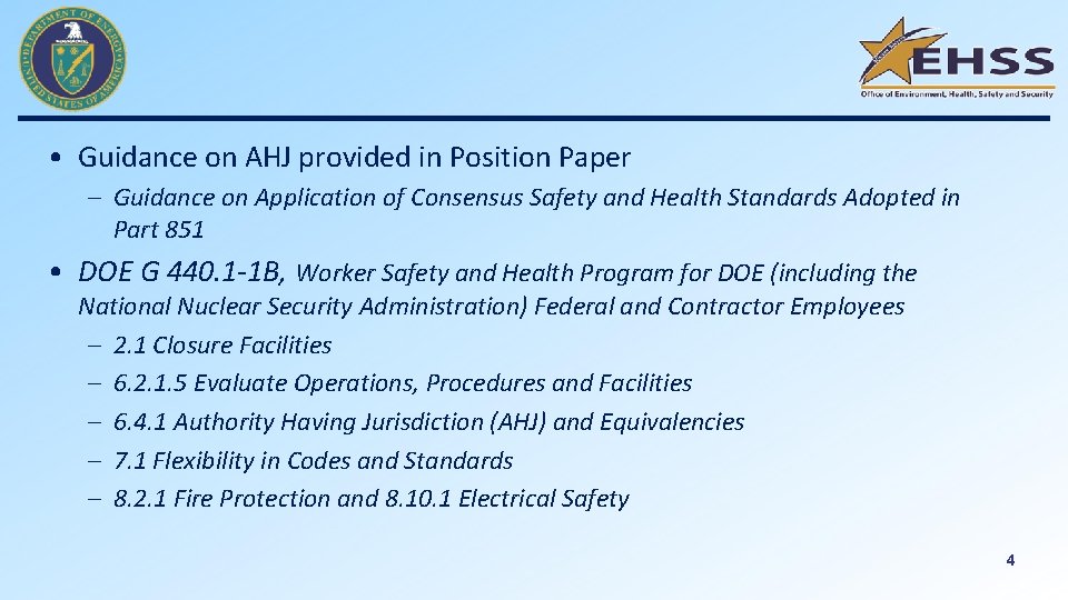  • Guidance on AHJ provided in Position Paper – Guidance on Application of