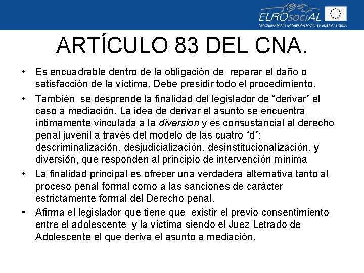 ARTÍCULO 83 DEL CNA. • Es encuadrable dentro de la obligación de reparar el