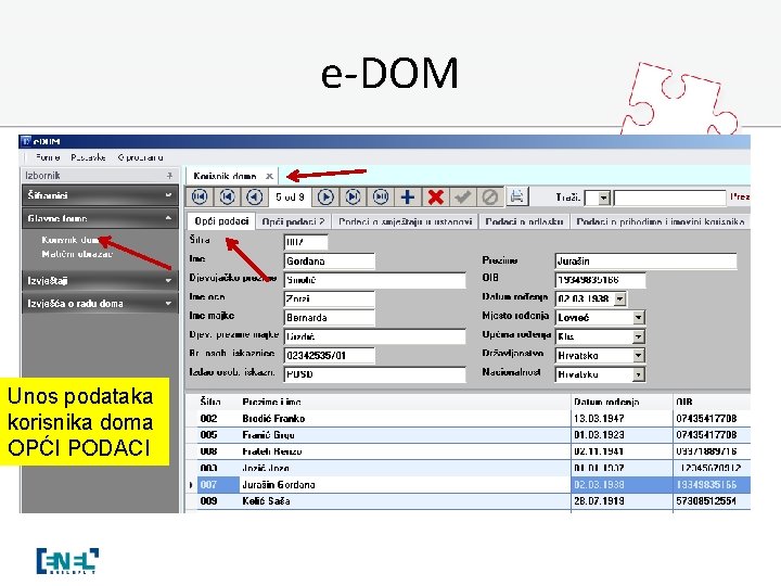 e-DOM Unos podataka korisnika doma OPĆI PODACI 