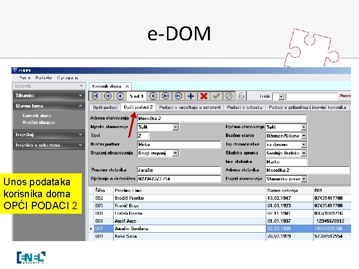 e-DOM Unos podataka korisnika doma OPĆI PODACI 2 