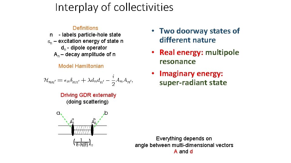 Interplay of collectivities Definitions n - labels particle-hole state n – excitation energy of
