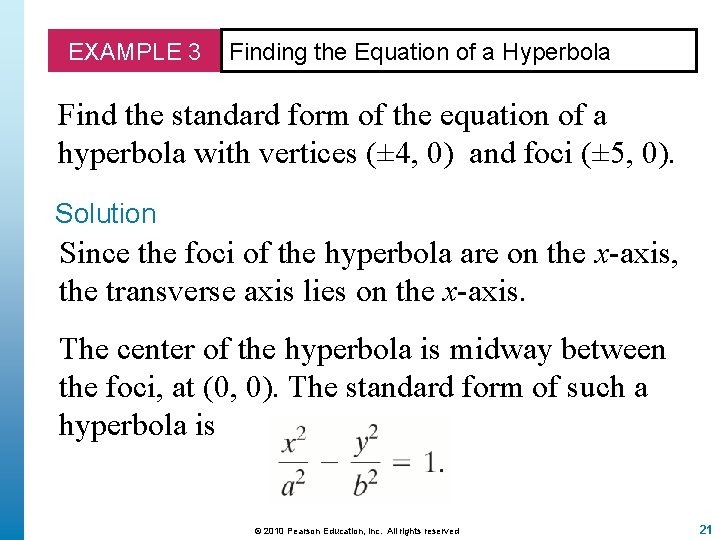 EXAMPLE 3 Finding the Equation of a Hyperbola Find the standard form of the