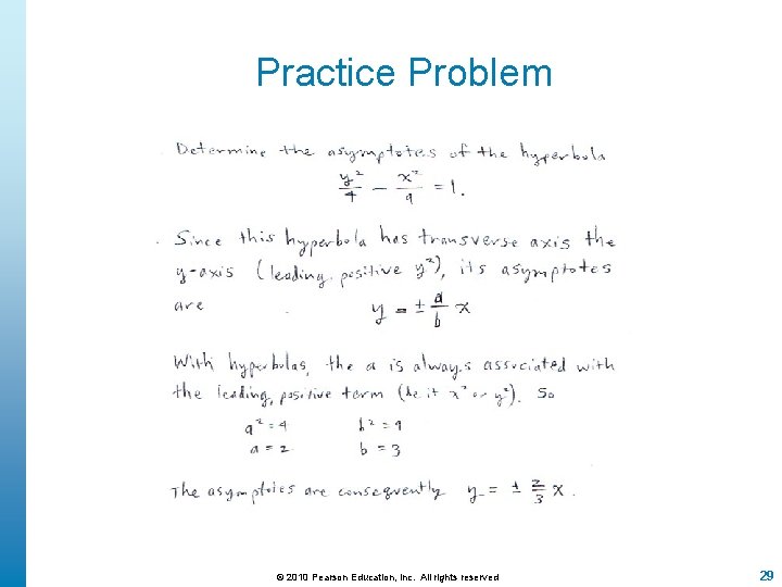 Practice Problem © 2010 Pearson Education, Inc. All rights reserved 29 