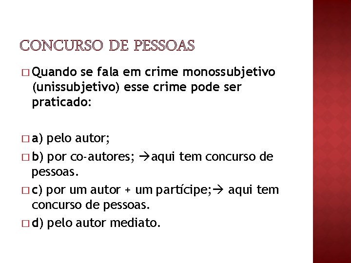 � Quando se fala em crime monossubjetivo (unissubjetivo) esse crime pode ser praticado: � � Quando se fala em crime monossubjetivo (unissubjetivo) esse crime pode ser praticado: �