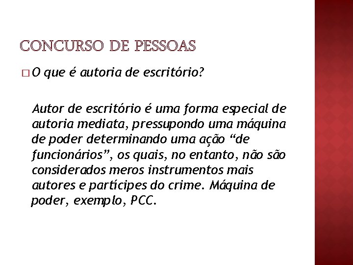 �O que é autoria de escritório? Autor de escritório é uma forma especial de �O que é autoria de escritório? Autor de escritório é uma forma especial de