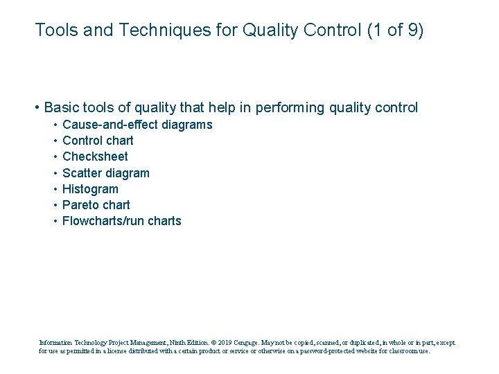 Tools and Techniques for Quality Control (1 of 9) • Basic tools of quality