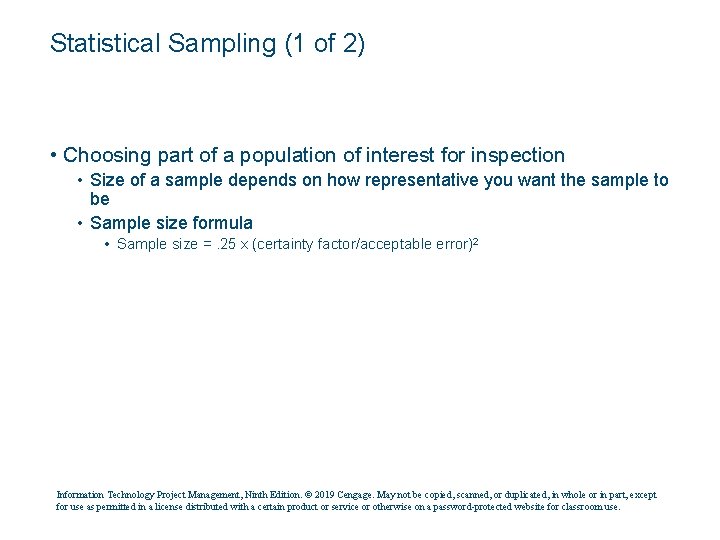 Statistical Sampling (1 of 2) • Choosing part of a population of interest for