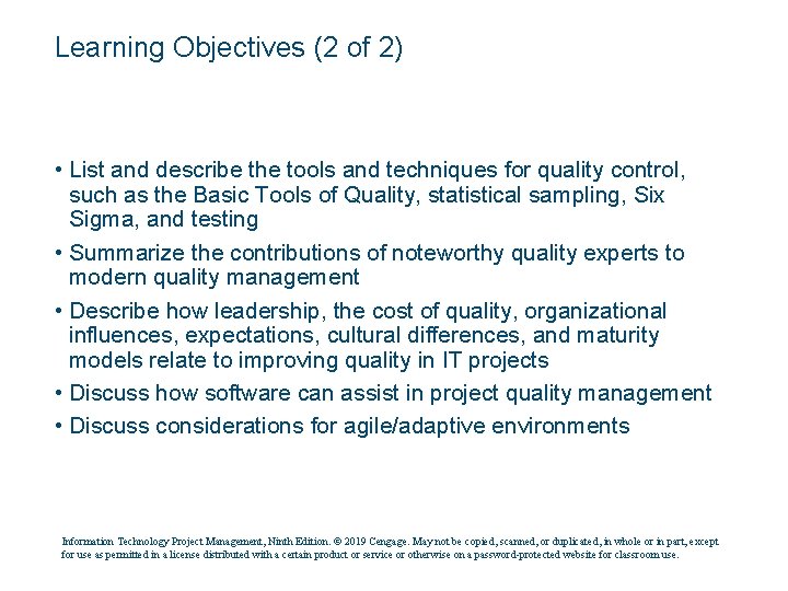 Learning Objectives (2 of 2) • List and describe the tools and techniques for