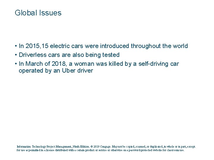 Global Issues • In 2015, 15 electric cars were introduced throughout the world •