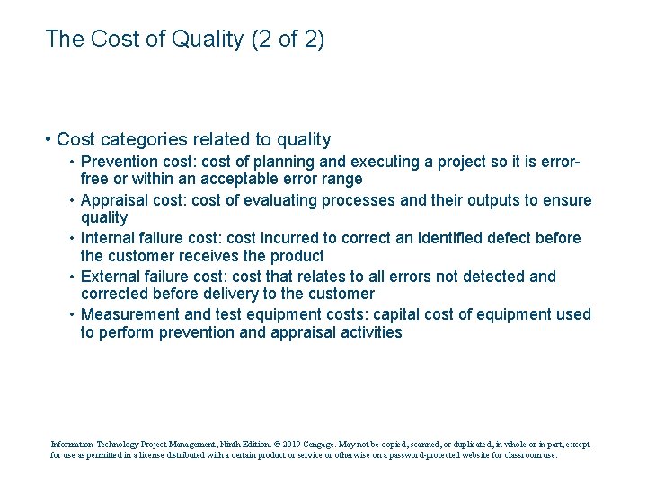 The Cost of Quality (2 of 2) • Cost categories related to quality •