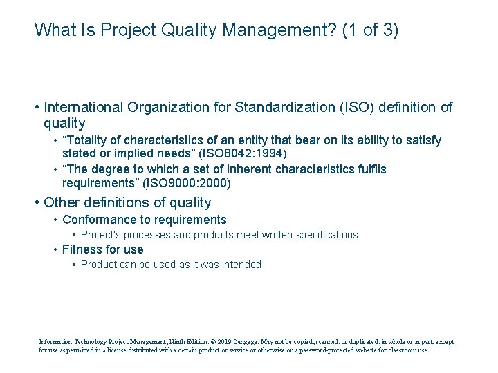 What Is Project Quality Management? (1 of 3) • International Organization for Standardization (ISO)