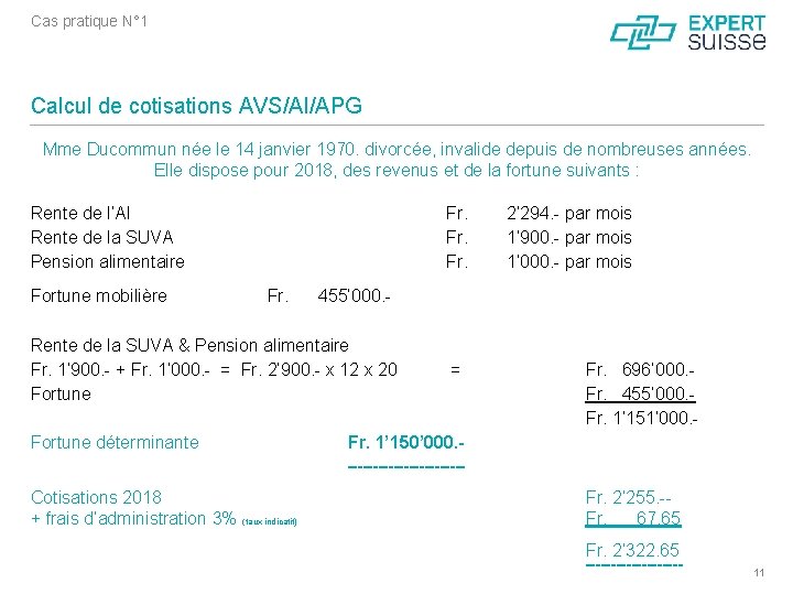 Cas pratique N° 1 Calcul de cotisations AVS/AI/APG Mme Ducommun née le 14 janvier