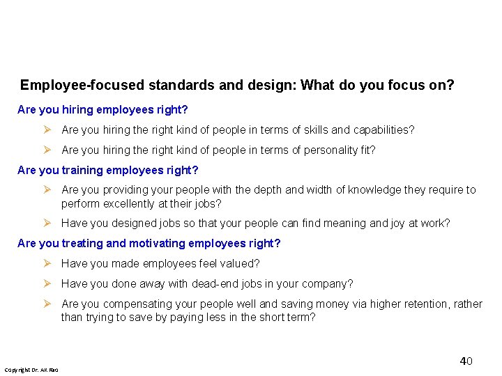 Employee-focused standards and design: What do you focus on? Are you hiring employees right? Employee-focused standards and design: What do you focus on? Are you hiring employees right?