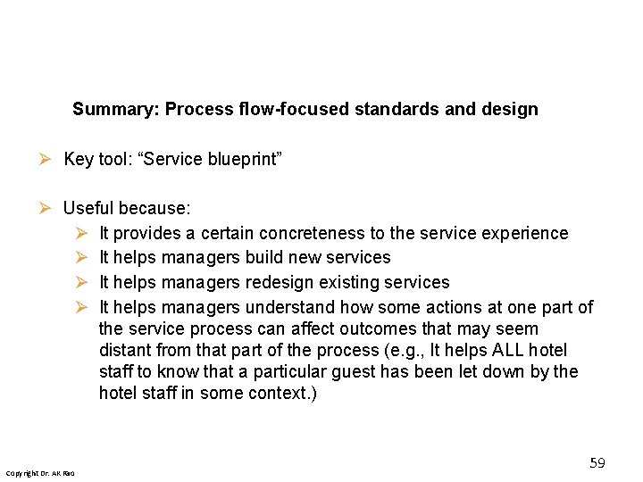 Summary: Process flow-focused standards and design Ø Key tool: “Service blueprint” Ø Useful because: Summary: Process flow-focused standards and design Ø Key tool: “Service blueprint” Ø Useful because: