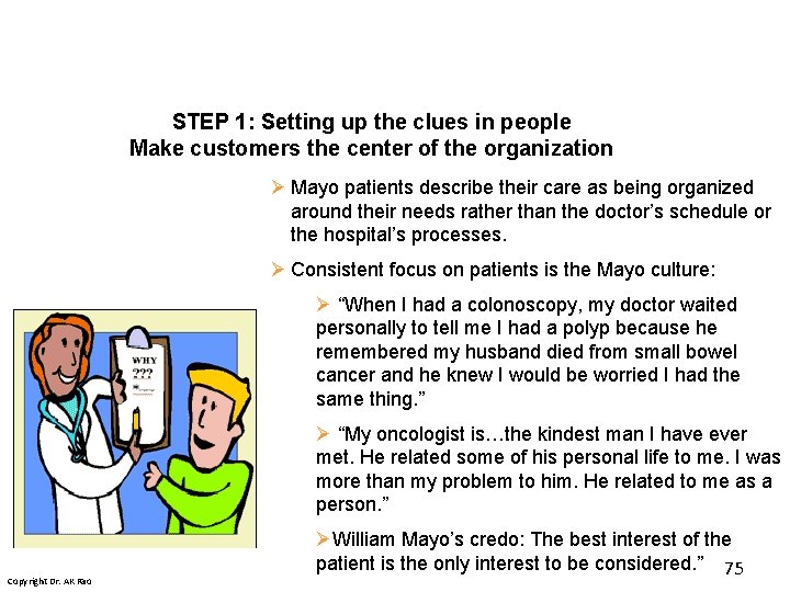 STEP 1: Setting up the clues in people Make customers the center of the STEP 1: Setting up the clues in people Make customers the center of the