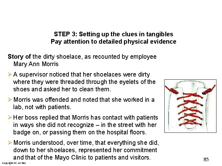 STEP 3: Setting up the clues in tangibles Pay attention to detailed physical evidence STEP 3: Setting up the clues in tangibles Pay attention to detailed physical evidence