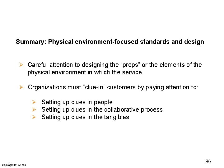 Summary: Physical environment-focused standards and design Ø Careful attention to designing the “props” or Summary: Physical environment-focused standards and design Ø Careful attention to designing the “props” or