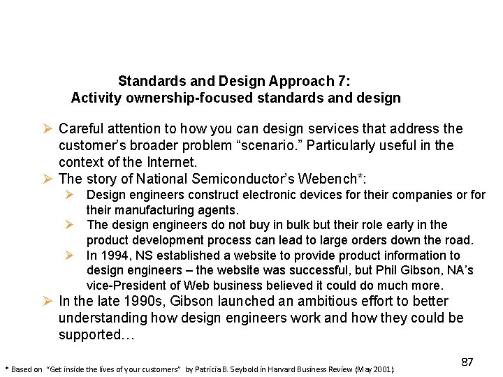 Standards and Design Approach 7: Activity ownership-focused standards and design Ø Careful attention to Standards and Design Approach 7: Activity ownership-focused standards and design Ø Careful attention to