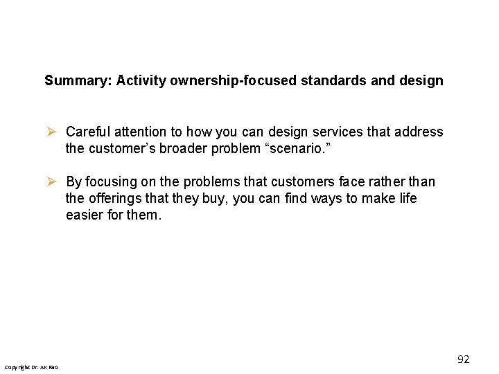 Summary: Activity ownership-focused standards and design Ø Careful attention to how you can design Summary: Activity ownership-focused standards and design Ø Careful attention to how you can design