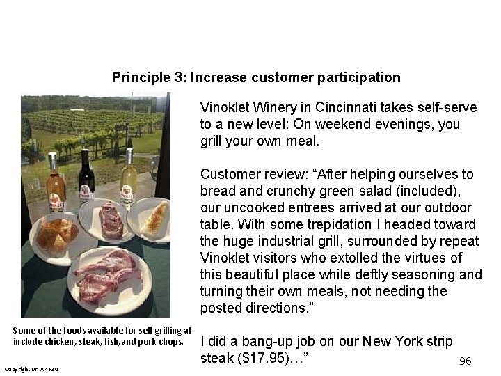 Principle 3: Increase customer participation Vinoklet Winery in Cincinnati takes self-serve to a new Principle 3: Increase customer participation Vinoklet Winery in Cincinnati takes self-serve to a new