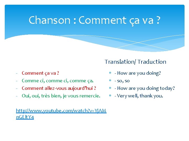 Chanson : Comment ça va ? Translation/ Traduction - Comment ça va ? Comme