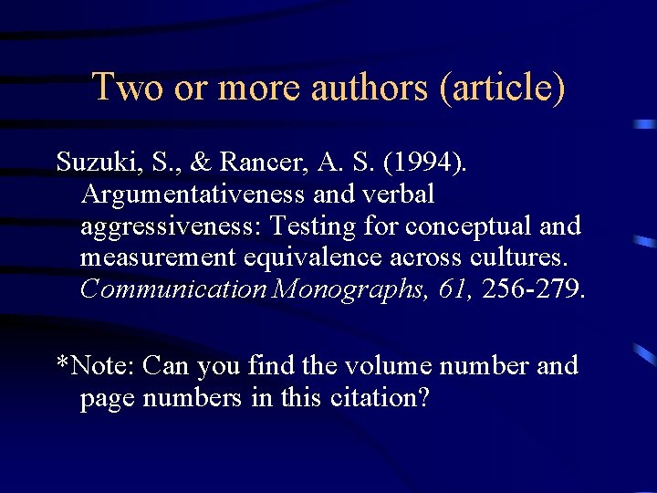 Two or more authors (article) Suzuki, S. , & Rancer, A. S. (1994). Argumentativeness